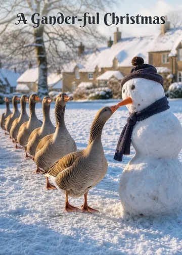 A Gander-ful Christmas – Geese Christmas card: A flock of geese marches behind a snowman they think is in charge.